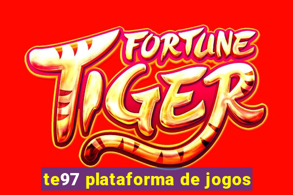 te97 plataforma de jogos